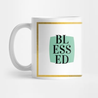 We Are Blessed Mug